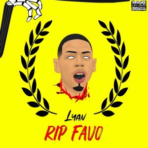 Lyan – RIP Favo
